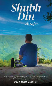 Title: Shubh Din Ek Safar, Author: Dr Sachin Jhawar