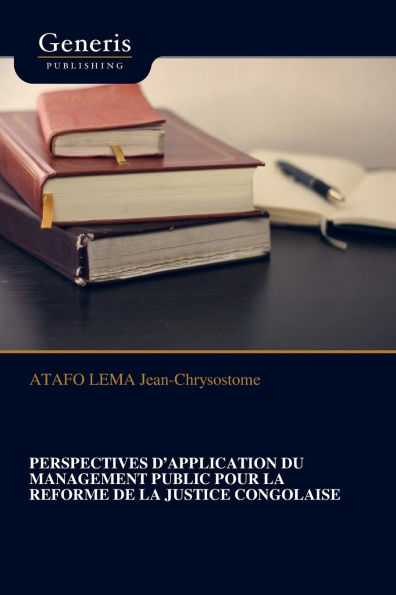 Perspectives d'Application Du Management Public Pour La Reforme de la Justice Congolaise