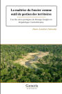La maÃ¯Â¿Â½trise du foncier comme outil de gestion des territoires: Cas des aires protÃ¯Â¿Â½gÃ¯Â¿Â½es de Dzanga Sangha en RÃ¯Â¿Â½publique Centrafricaine