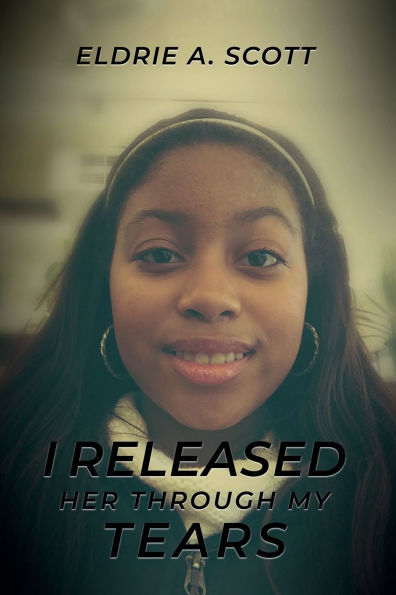 I RELEASED HER THROUGH MY TEARS