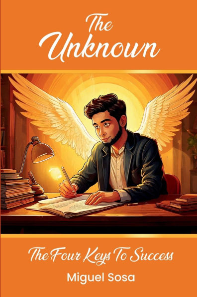 The Unknown: Four Keys To Success
