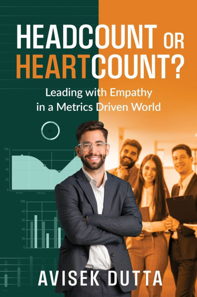Headcount or Heartcount?: Leading with Empathy in a Metrics