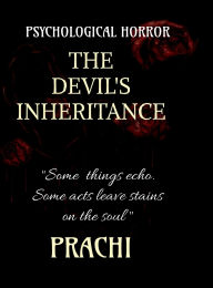 Title: The Devil's Inheritance, Author: Prachi