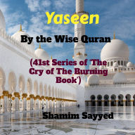Title: Yaseen By The Wise Quran: 41st Series of 
