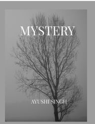 Title: Mystery, Author: Ayushi Singh