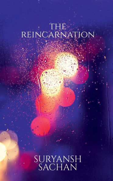 The Reincarnation