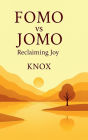 FOMO vs JOMO Reclaiming Joy