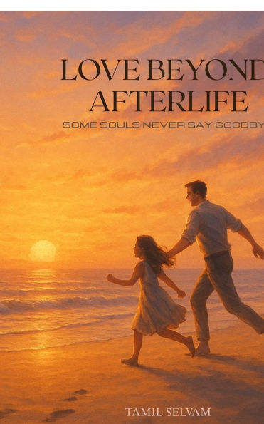 Love Beyond Afterlife: some souls never say goodbye