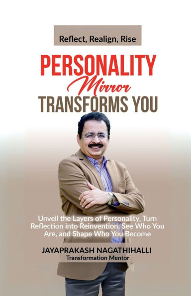 Personality Mirror Transforms You: Unveil the Layers Of Personality, Turn Reflection into Reinvention, See Who You Are, and Shape Become