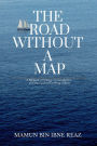 The Road Without a Map: A Memoir of Clarity, Commitment, and the Craft of Guiding Others