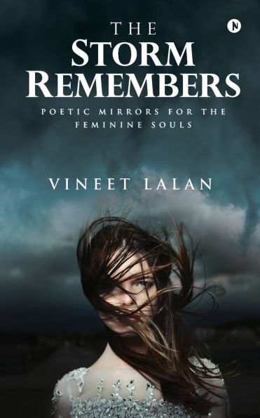the Storm Remembers: Poetic Mirrors for Feminine Souls