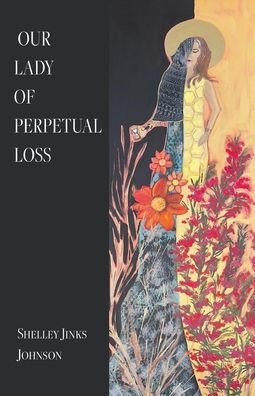 Our Lady of Perpetual Loss