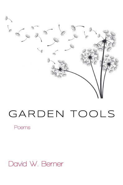Garden Tools: Poems