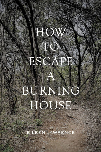 How to Escape a Burning House