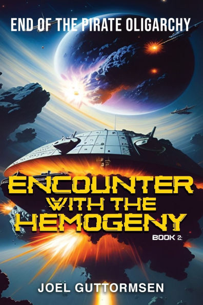 Encounter with the Hemogeny Book 2: End of Pirate Oligarchy