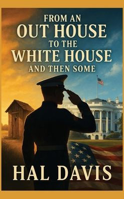 From An Out House To The White House, And Then Some