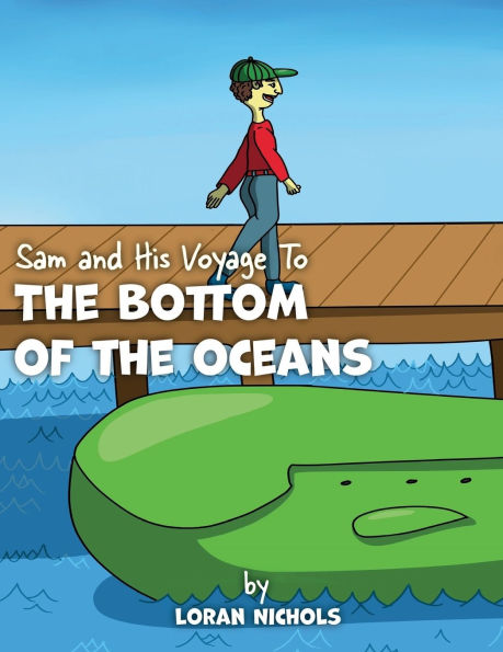 Sam and His Voyage To The Bottom Of Oceans