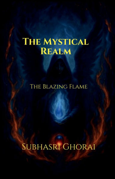The Mystical Realm: Blazing Flame