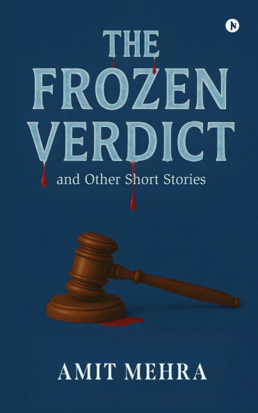 The Frozen Verdict and Other Short Stories