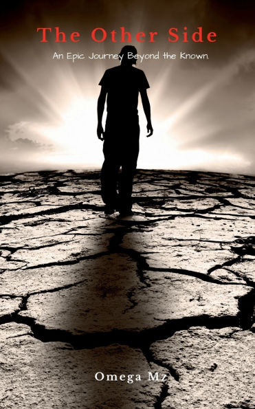 The Other Side: An Epic Journey Beyond the Known