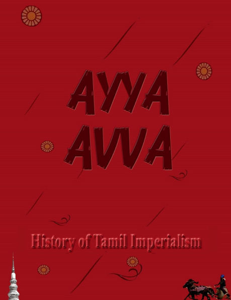 Ayya Avva: History of Tamil Imperialism
