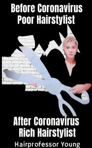 Title: Before coronavirus poor hairstylist after coronavirus rich hairstylist: Happiness only depends on your understanding, Author: Jack Li
