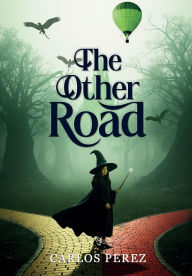 Title: The Other Road, Author: Carlos Perez