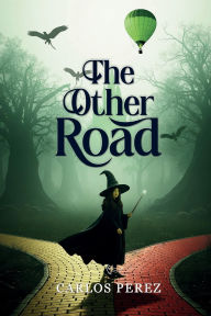 Title: The Other Road, Author: Carlos Perez