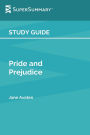 Study Guide: Pride and Prejudice by Jane Austen (SuperSummary):