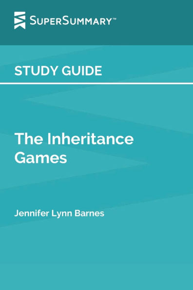 Study Guide: The Inheritance Games by Jennifer Lynn Barnes (SuperSummary):