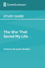 Study Guide: The War That Saved My Life by Kimberly Brubaker Bradley (SuperSummary):