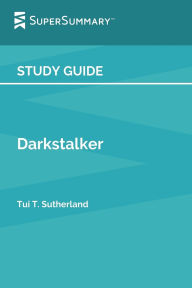 Title: Study Guide: Darkstalker by Tui T. Sutherland (SuperSummary), Author: SuperSummary