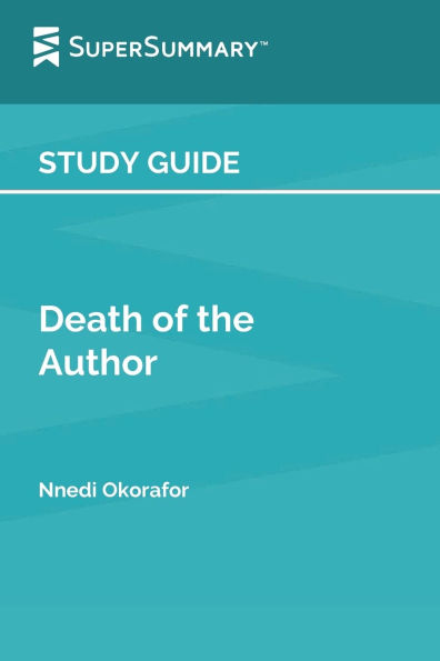 Study Guide: Death of the Author by Nnedi Okorafor (SuperSummary):