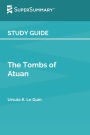 Study Guide: The Tombs of Atuan by Ursula K. Le Guin (SuperSummary):