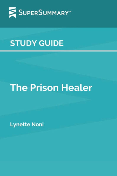Study Guide: The Prison Healer by Lynette Noni (SuperSummary)