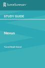 Study Guide: Nexus by Yuval Noah Harari (SuperSummary):