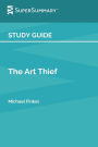 Study Guide: The Art Thief by Michael Finkel (SuperSummary)