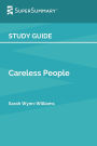 Study Guide: Careless People by Sarah Wynn-Williams (SuperSummary):