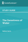 Study Guide: The Sweetness of Water by Nathan Harris (SuperSummary)