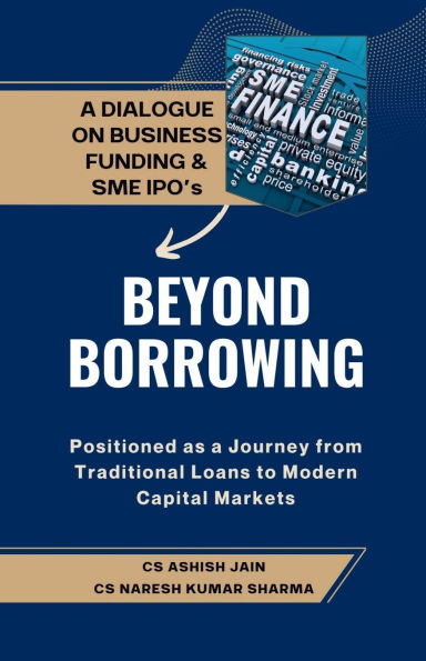 Beyond Borrowing: Positioned as a Journey from Traditional Loans to Modern Capital Markets