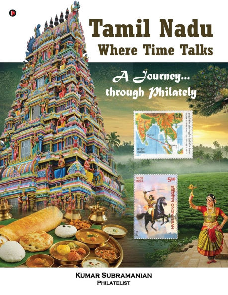 Tamil Nadu - Where Time Talks: A journey...through Philately