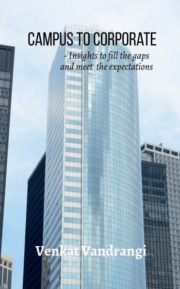 Campus to Corporate: Insights fill the gaps and meet expectations