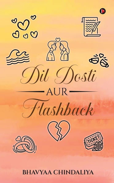 Dil Dosti Aur Flashback