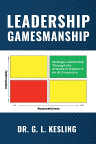 Title: LEADERSHIP GAMESMANSHIP, Author: Dr. G L Kesling