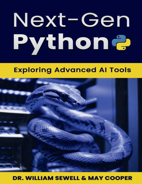 Next-Gen Python: Exploring Advanced AI Tools