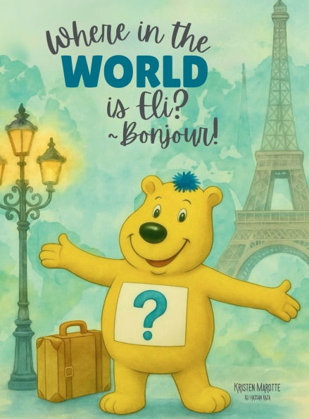 Where in the World is Eli? _Bonjour!