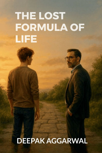 The Lost Formula of Life: A Tale science fiction, self-help, adventure and meaning life.