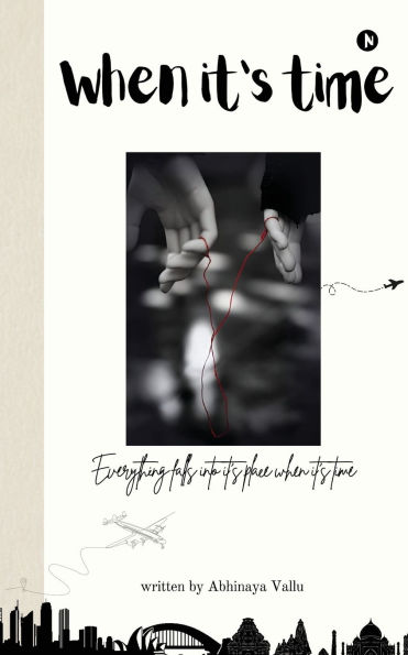 when It's Time: Everything falls into place Time.