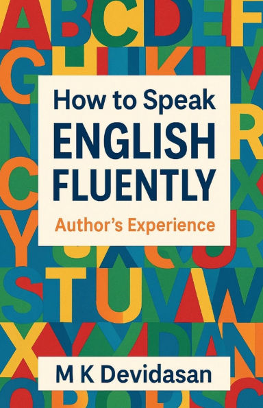 How to Speak English Fluently by M K Devidasan, Paperback | Barnes