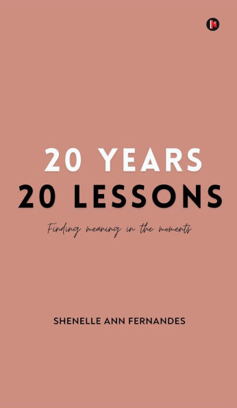 20 Years 20 Lessons: finding meaning in the moments